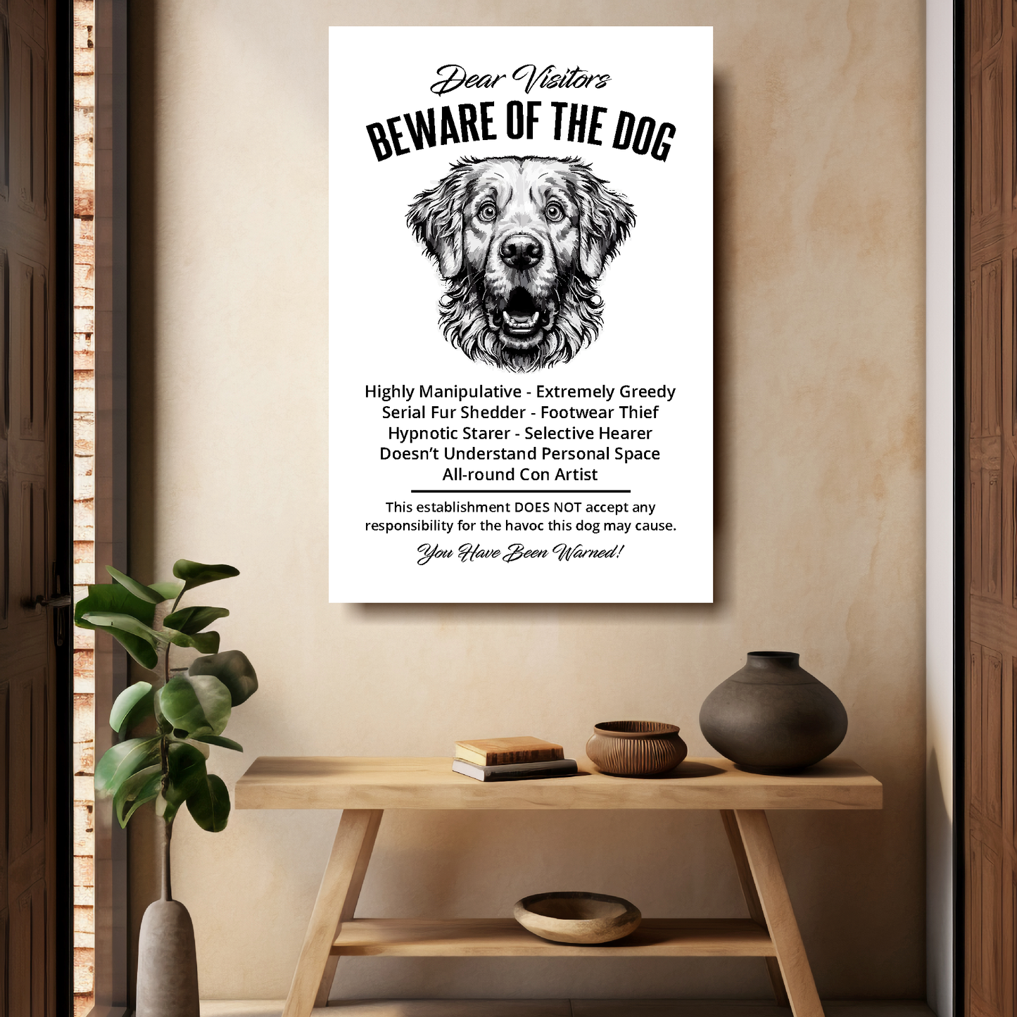 A funny Golden Retriever 'Beware of the Dog' disclaimer notice. Black text and dog image on a white background. Available in 4 Canvas sizes. A great gift for dog owners.