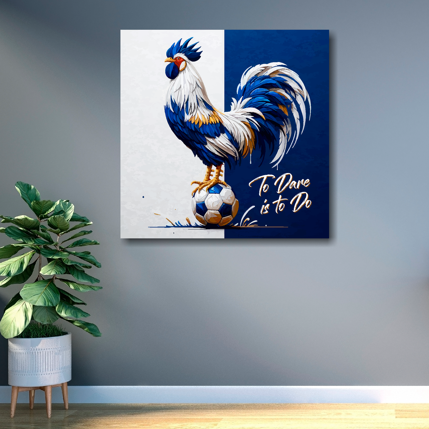Tottenham Hotspur inspired canvas art. A colourful cockeral stands on a football on a white and navy blue halved background. Text saying, 'To Dare is to Do' in the bottom right hand corner. Hanging on a office wall.