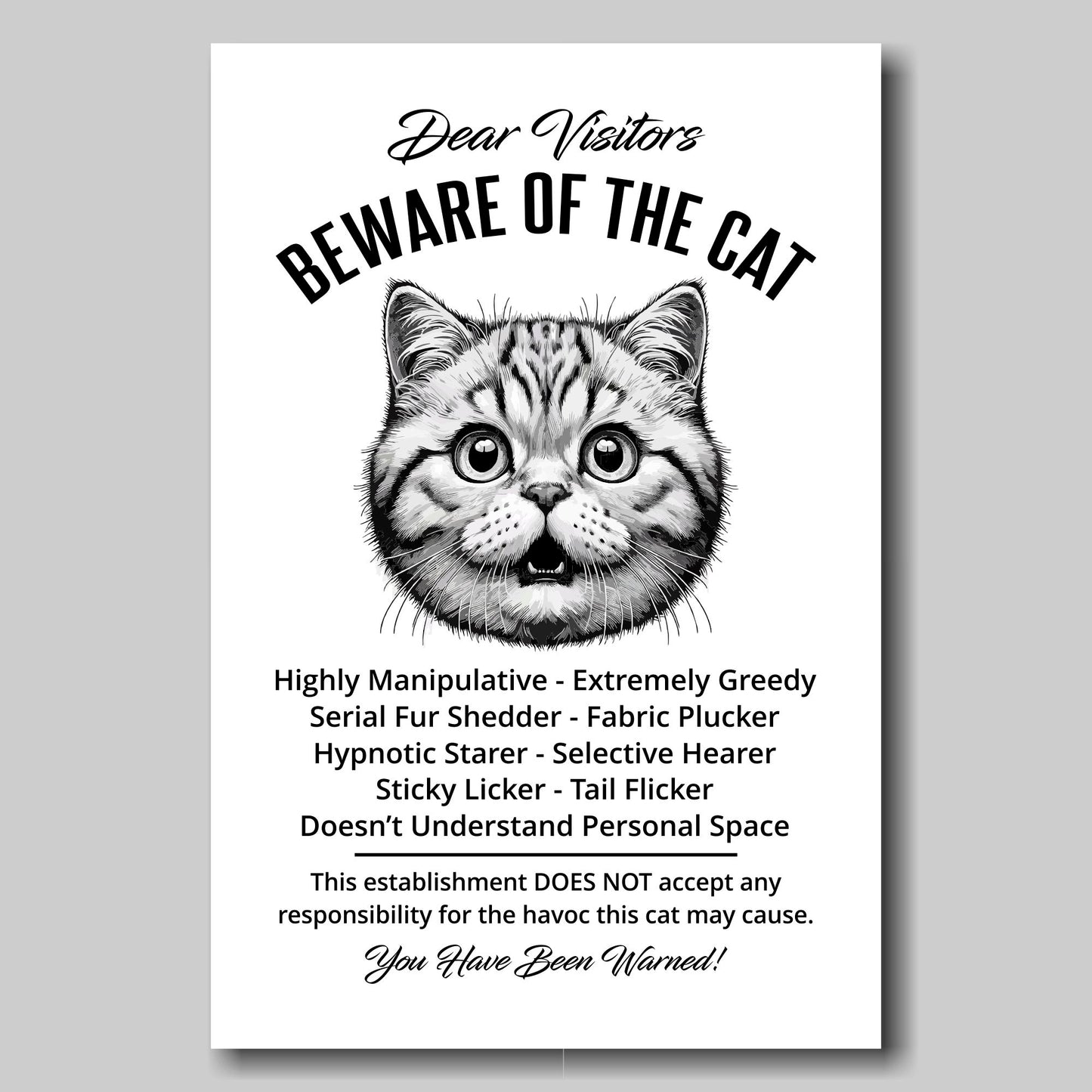 A funny British Shorthair 'Beware of the Cat' disclaimer notice. Black text and dog image on a white background. Available in 4 Canvas sizes. A great gift for cat owners.