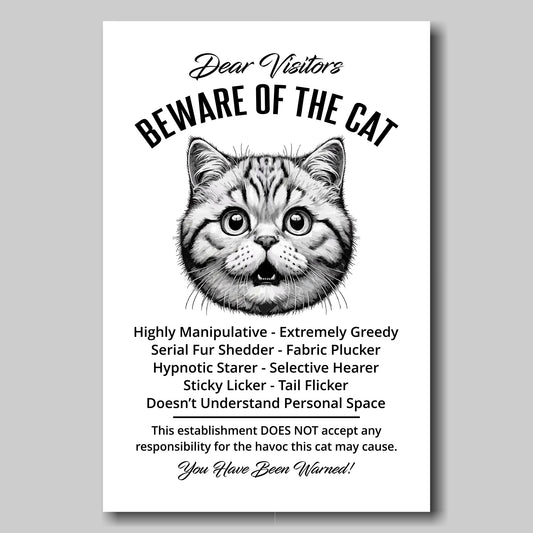 A funny British Shorthair 'Beware of the Cat' disclaimer notice. Black text and dog image on a white background. Available in 4 Canvas sizes. A great gift for cat owners.