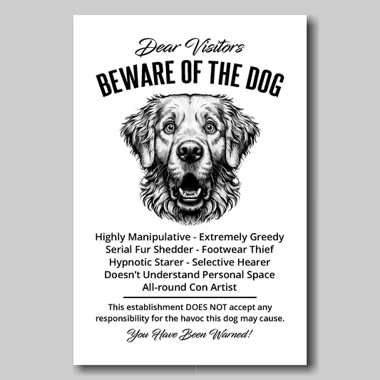 A funny Golden Retriever 'Beware of the Dog' disclaimer notice. Black text and dog image on a white background. Available in 4 Canvas sizes. A great gift for dog owners.
