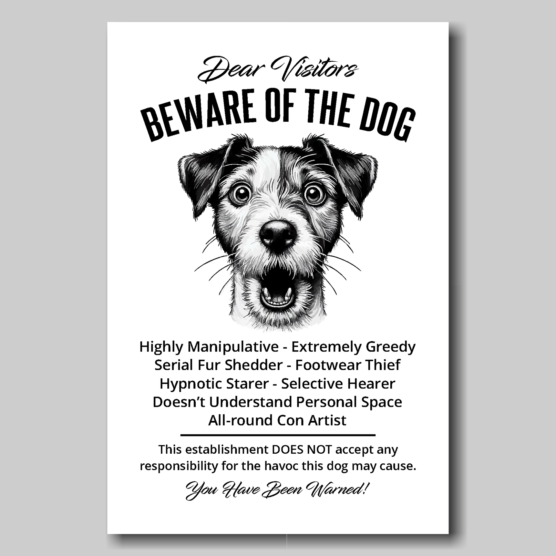 A funny Jack Russell 'Beware of the Dog' disclaimer notice. Black text and dog image on a white background. Available in 4 Canvas sizes. A great gift for dog owners.