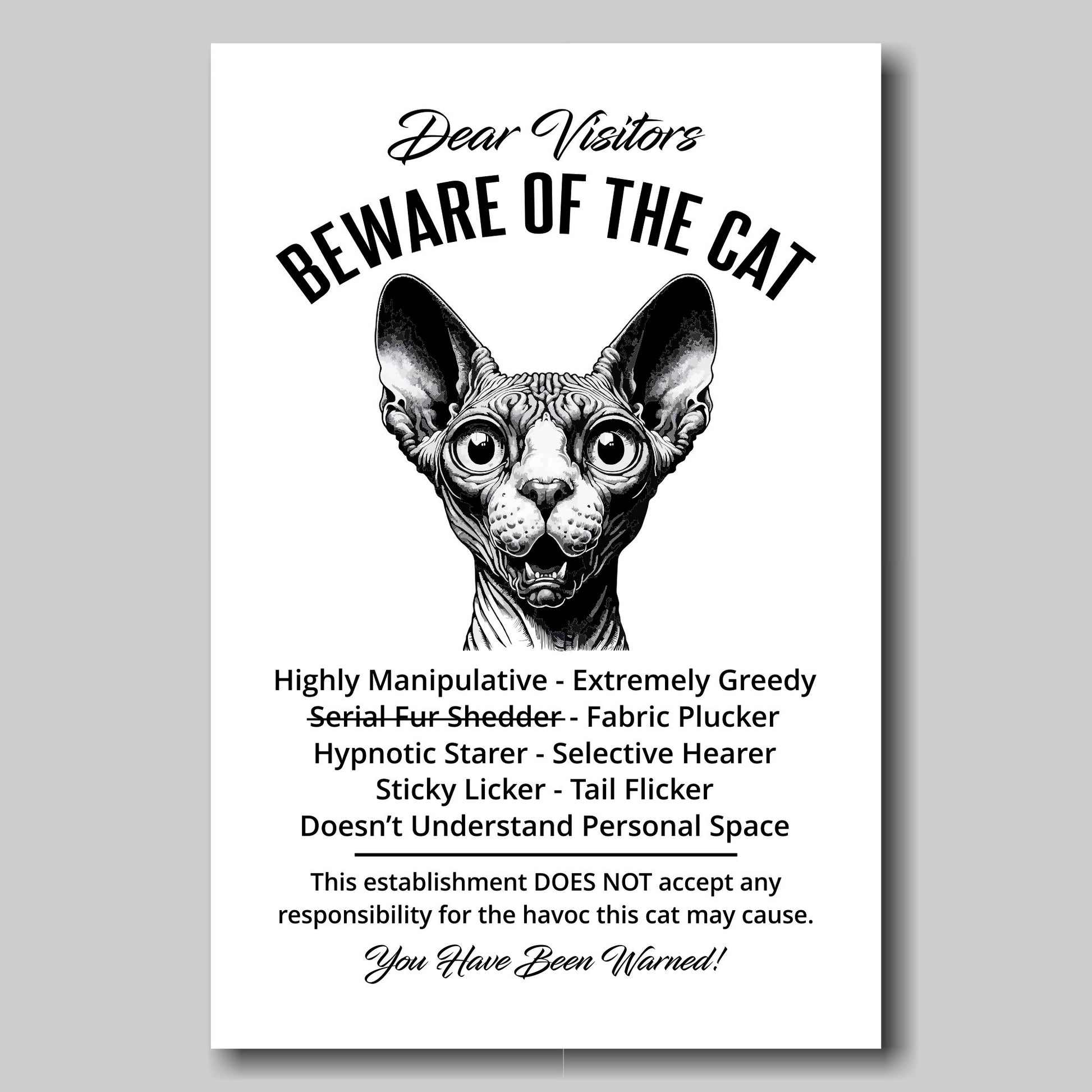 A funny Sphynx 'Beware of the Cat' disclaimer notice. Black text and dog image on a white background. Available in 4 Canvas sizes. A great gift for cat owners.