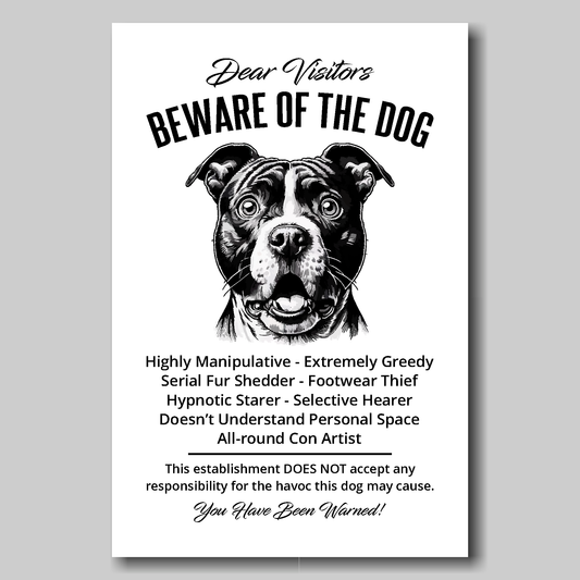 A funny Staffordshire Bull Terrier 'Beware of the Dog' disclaimer notice. Black text and dog image on a white background. Available in 4 Canvas sizes.